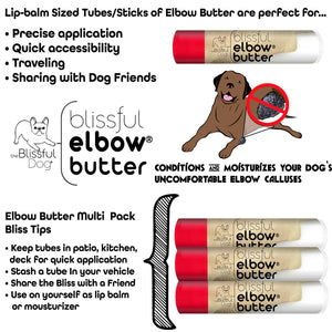 Blissful Elbow® Butter Conditions Your Dog's Elbow Calluses